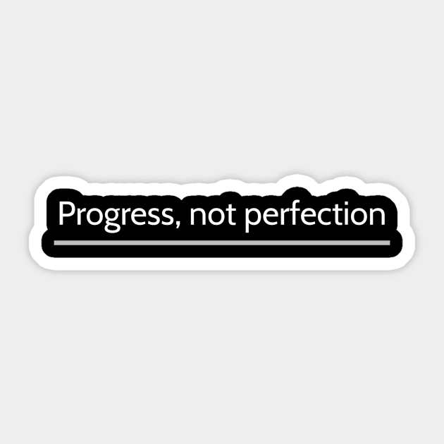 Sobriety: Progress not perfection Sticker by Walters Mom